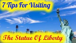 7 Useful Tips For Visiting The Statue Of Liberty