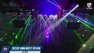 H Club DJ ANA NGÔ FT VŨ KEM