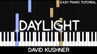 David Kushner - Daylight (Easy Piano Tutorial)