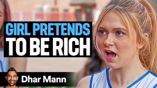 Girl Pretends To Be RICH IN SCHOOL To Be POPULAR | Dhar Mann Studios