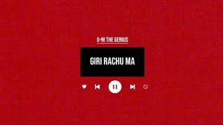 G-NI THE GENIUS - GIRI RAXU MA (Lyrical video) prod. by -@dizzlad-beats-instrumentals