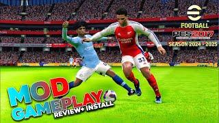 PES 2017 GAMEPLAY MOD EFOOTBALL 2025 TERBARU - REVIEW+INSTALL