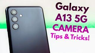 Samsung Galaxy A13 5G Camera Tips and Tricks