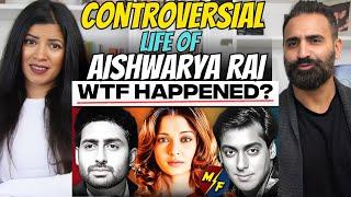 The Controversial Life of Aishwarya Rai - Reaction! | Salman Khan, Abhishek Bachchan