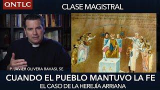 CLASE magistral: El ARRIANISMO. Cuando el pueblo mantuvo la Fe de la Iglesia