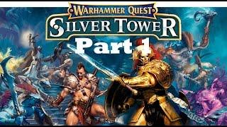 Warhammer Quest Silver Tower Part 1 - Intro and Setup