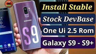 Install Stock One Ui 2.5 DevBase 7.3 Rom on Galaxy S9 S9Plus