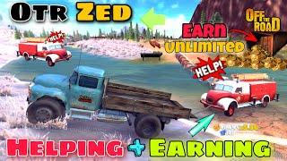 Off The Road Zed Helping Firefighter  || Otr Zed Earn unlimited coins 