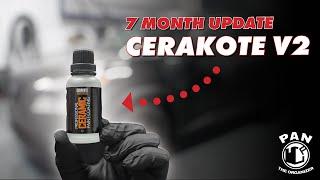 7-Month Update: Cerakote Professional Ceramic Coating v2.0 - Does It Deliver?