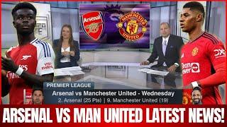 PRE-MATCH: ARSENAL VS MANCHESTER UNITED LATEST NEWS! SAKA VS RASHFORD DUEL: WHO IS BETTER?