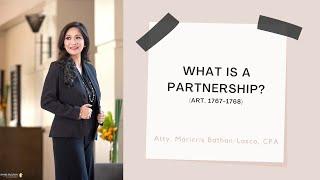 What is a partnership? (Articles 1767-1770 of the Civil Code, General Provisions on Partnership)