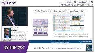 Tracing OpenVX and CNN Applications on EV6x Embedded Vision Processors | Synopsys