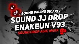 DJ DROP ENAKEUN V93 SOUND JJ MENGKANE FULL BASS COCOK BUAT DI MOBIL VIRAL TIKTOK TERBARU 2025