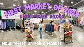 FIRST CRAFT FAIR OF 2024 MADE OVER 4K Booth Set Up For A Market️