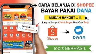  Cara Belanja di Shopee Bayar Pakai DANA | Bayar Shopee Pakai DANA