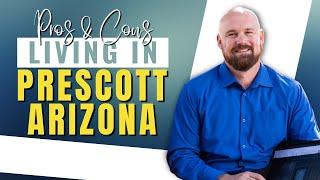 Pros & Cons Living in Prescott Arizona | James Michener