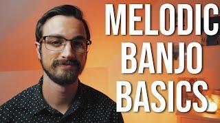 Melodic Banjo Basics