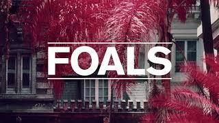 Foals - Exits [LYRICS]