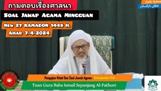 ถามตอบเรื่องศาสนาประจำสัปดาห์ Soal Jawap Agama Mingguan Hari Ahad 20 Ramadon 1445 | 31-3-2024/2567