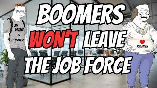 Boomers WON'T Leave the Workforce