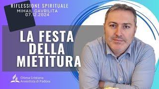 LA FESTA DELLA MIETITURA | Mihail Gavrilita | Sermone | 07.12.2024