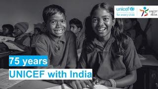 UNICEF with India | Marking 75 years #ForEveryChild