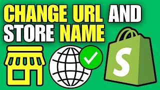 How To Change Shopify Store Name & Website URL