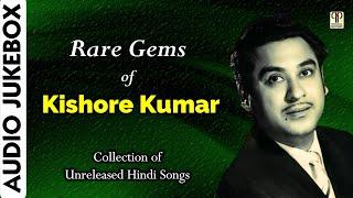 Rare Gems of Kishore Kumar Vol 1 | Collection of Unreleased Hindi Songs | Audio Jukebox | Film Songs