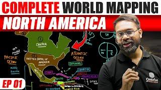 North America - EP 01: Complete World Mapping For UPSC | UPSC Preparation 2027 | PW OnlyIAS