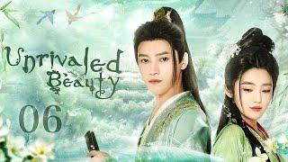 【ENG SUB】New Edition丨EP 06 FIN丨Unrivaled Beauty丨颜无双丨Cai Wei, Liang Xue Feng