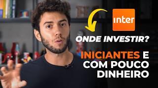 4 INVESTIMENTOS DO BANCO INTER PARA INICIANTES COM POUCO DINHEIRO 2025