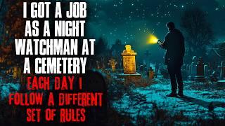 I got a job as a Night Watchman at a Cemetery. Each day, I follow a different set of RULES.