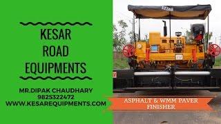 ASPHALT & WMM PAVER FINISHER www.kesarequipments.com