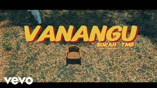 Sorah TMB - Vana Vangu (Official Music Video)