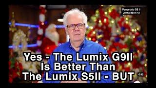 Lumix G9 II New & Better Camera Than Lumix S5 Mark II