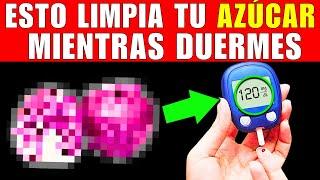 Come ESTO para ELIMINAR el EXCESO de AZÚCAR Durante la Noche