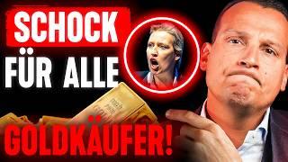 ACHTUNG: Alice Weidel warnt vor Goldverbot!