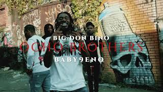 Baby 9eno X Big Don Bino "Ochoa Brothers" ( Official Video) @tntshotit