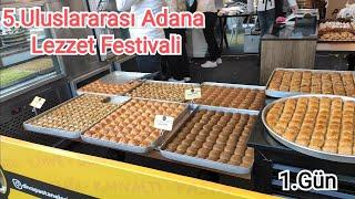 5.Uuslararası Adana Lezzet Festivalinin Birinci Gününden Çok Özel Anlar | 2021