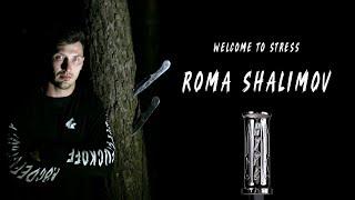 Roma Shalimov | WELCOME to stress 2019