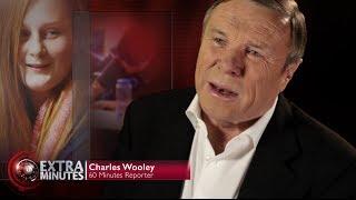 EXTRA MINUTES | REPORTER INTERVIEW with Charles Wooley