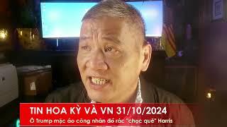 TIN HOA KỲ VÀ VN 31/10/2024