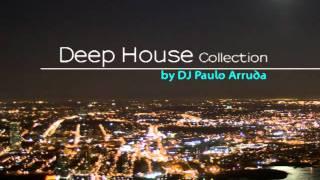 DJ Paulo Arruda - Deep House Collection