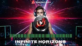 𝐈𝐍𝐅𝐈𝐍𝐈𝐓𝐄 𝐇𝐎𝐑𝐈𝐙𝐎𝐍𝐒【Trance Music 2024, Trance Music, Trance 2024】