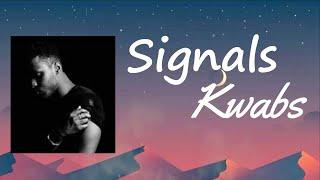 Regard, Kwabs - Signals Lyrics