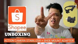 [BEST] Action Camera Stabilizer + Shoe Mount Adapter - SHOPEE UNBOXING