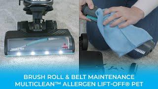 Brush Roll & Belt Maintenance | MultiClean™ Allergen Lift-Off® Pet