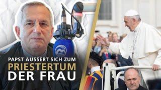 Papst Franziskus äußert sich zum Frauenpriestertum | Mittagsansprache Pfarrer Dr. Richard Kocher