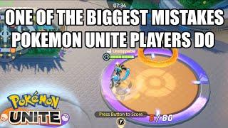 DON'T DO THIS ONE OF THE BIGGEST MISTAKES POKEMON UNITE PLAYERS DO