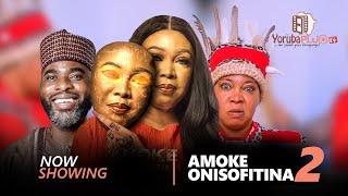 AMOKE ONISOFITINA 2 Latest Yoruba Movie 2023 - Ibrahim Chatta | Adebimpe Akintunde | Peju Ogunmola